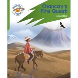 Reading Planet: Rocket Phonics – Target Practice - Chancay's Fire Quest - Green