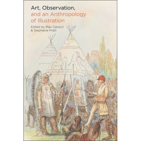 Art, Observation, and an Anthropology of Illustration