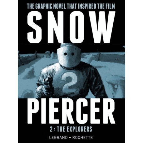 Snowpiercer Vol. 2: The Explorers