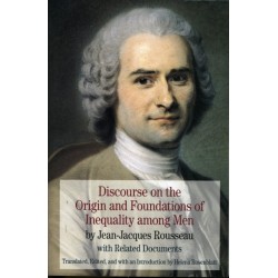 Discourse on the Origin and Foundations of Inequality among Men: by Jean-Jacques Rousseau with Related Documents