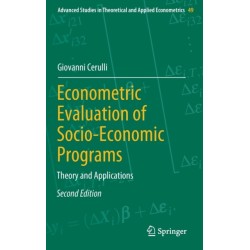Econometric Evaluation of Socio-Economic Programs: Theory and Applications