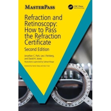 Refraction and Retinoscopy: How to Pass the Refraction Certificate