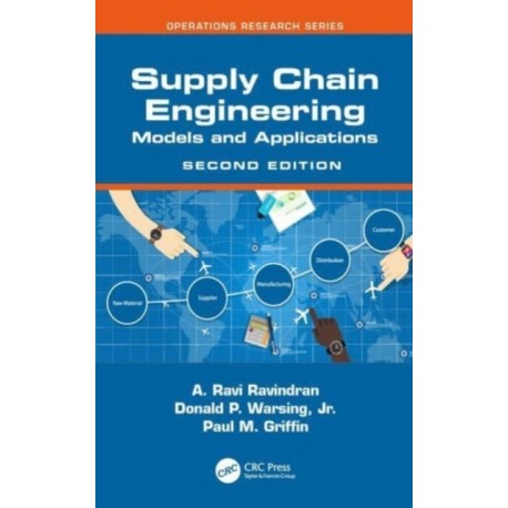 Supply Chain Engineering: Models and Applications