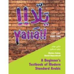 Yalla Part One: Volume 1: A Beginner's Textbook of Modern Standard Arabic