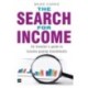 The Search for Income: An investor's guide to income-paying investments