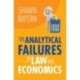 The Analytical Failures of Law and Economics