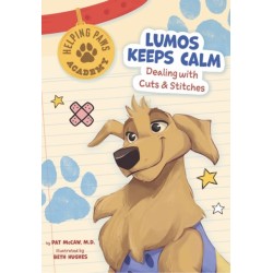 Lumos Keeps Calm: Dealing with Cuts & Stitches