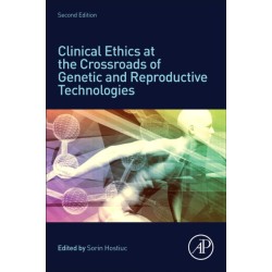 Clinical Ethics at the Crossroads of Genetic and Reproductive Technologies