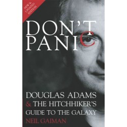 Don't Panic: Douglas Adams and "The Hitchhiker's Guide to the Galaxy"