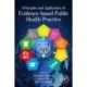 Principles and Application of Evidence-Based Public Health Practice