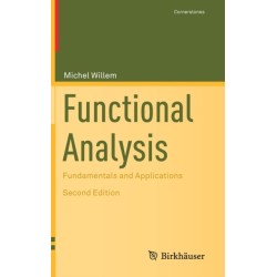 Functional Analysis: Fundamentals and Applications