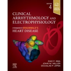 Clinical Arrhythmology and Electrophysiology: A Companion to Braunwald's Heart Disease