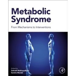 Metabolic Syndrome: From Mechanisms to Interventions