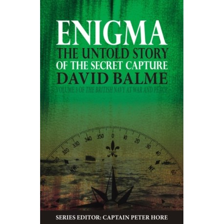 Enigma: The Untold Story of the Secret Capture