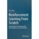 Reinforcement Learning From Scratch: Understanding Current Approaches - with Examples in Java and Greenfoot