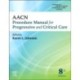 AACN Procedure Manual for Progressive and Critical Care