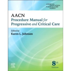 AACN Procedure Manual for Progressive and Critical Care