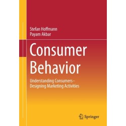 Consumer Behavior: Understanding Consumers– Designing Marketing Activities