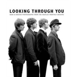Looking Through You: The Beatles Monthly Archive