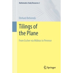 Tilings of the Plane: From Escher via Mobius to Penrose
