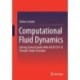 Computational Fluid Dynamics: Getting Started Quickly With ANSYS CFX 18 Through Simple Examples