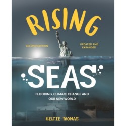 Rising Seas: Flooding, Climate Change and Our New World