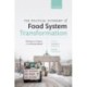 The Political Economy of Food System Transformation: Pathways to Progress in a Polarized World