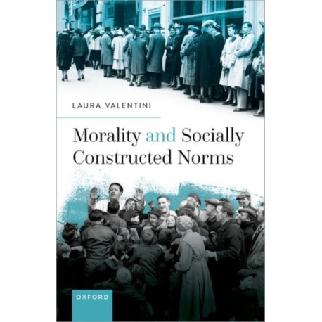 Morality and Socially Constructed Norms