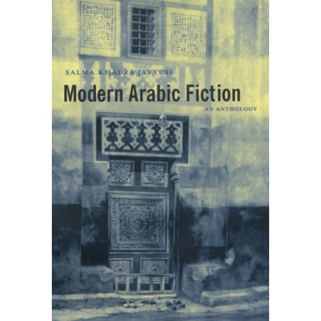 Modern Arabic Fiction: An Anthology