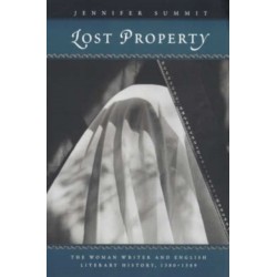 Lost Property: The Woman Writer and English Literary History, 1380-1589