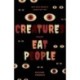 Creatures That Eat People: Why Wild Animals Might Eat You (Man Eater Survival Skills, Lion & Tiger Attacks and Behavior, Interest in Wildlife)