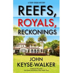 Reefs, Royals, Reckonings