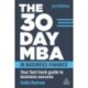 The 30 Day MBA in Business Finance: Your Fast Track Guide to Business Success