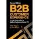 B2B Customer Experience: A Practical Guide to Delivering Exceptional CX