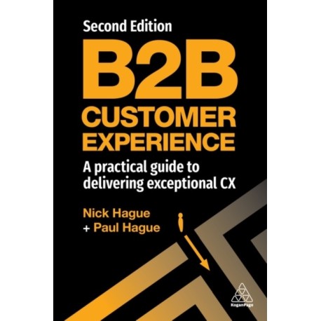 B2B Customer Experience: A Practical Guide to Delivering Exceptional CX