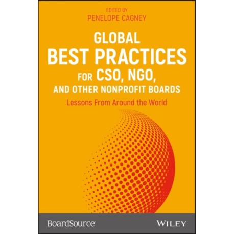 Global Best Practices for CSO, NGO, and Other Nonprofit Boards: Lessons From Around the World