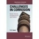 Challenges in Corrosion: Costs, Causes, Consequences, and Control