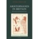 Aristophanes in Britain: Old Comedy in the Nineteenth Century