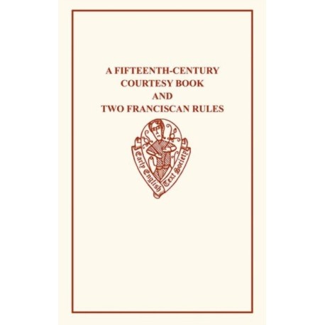 A Fifteenth-Century Courtesy Book