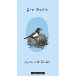 Hjem, sier hunden : dikt