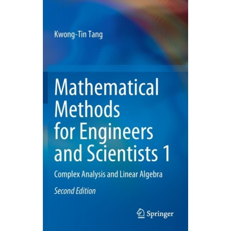 Mathematical Methods for Engineers and Scientists 1: Complex Analysis and Linear Algebra