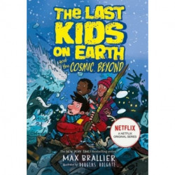 The Last Kids on Earth and the Cosmic Beyond