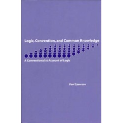 Logic, Convention, and Common Knowledge: A Conventionalist Account of Logic