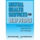 Mental Health Services for Deaf People: Treatment Advances, Opportunities, and Challenges