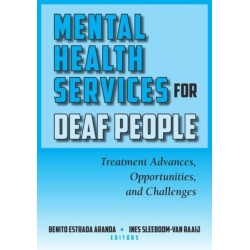 Mental Health Services for Deaf People: Treatment Advances, Opportunities, and Challenges