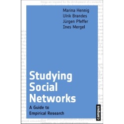 Studying Social Networks: A Guide to Empirical Research