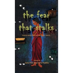 The Fear That Stalks: Gender-Based Violence in Public Spaces