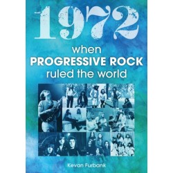 1972: When Progressive Rock Ruled The World
