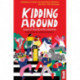 Kidding Around: Tales of Travel with Children
