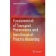 Fundamental of Transport Phenomena and Metallurgical Process Modeling
